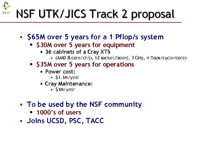 NSF UTK/JICS Track 2 proposal • $65 M over 5 years for a 1