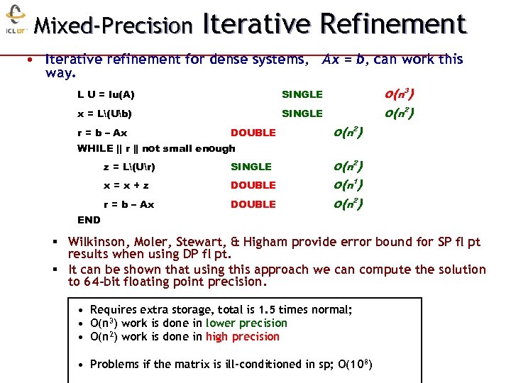 Mixed-Precision Iterative Refinement • Iterative refinement for dense systems, Ax = b, can work
