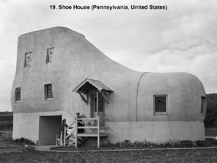 19. Shoe House (Pennsylvania, United States) 