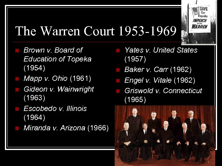 The Warren Court 1953 -1969 n n n Brown v. Board of Education of