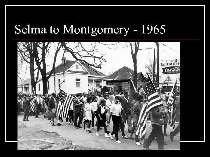 Selma to Montgomery - 1965 
