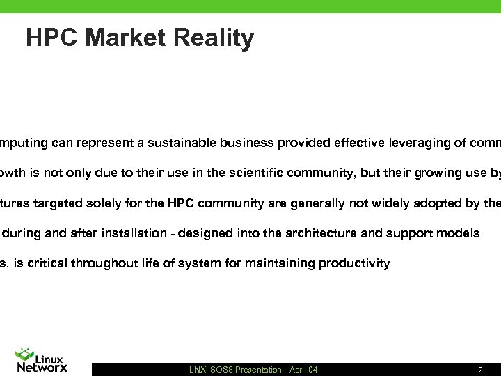 HPC Market Reality mputing can represent a sustainable business provided effective leveraging of comm