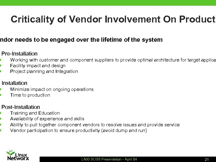 Criticality of Vendor Involvement On Producti ndor needs to be engaged over the lifetime