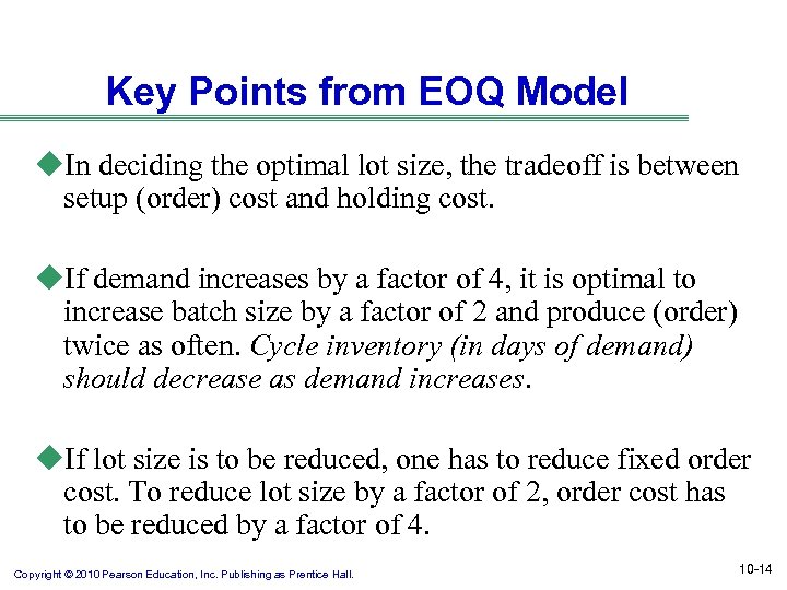 Key Points from EOQ Model u. In deciding the optimal lot size, the tradeoff
