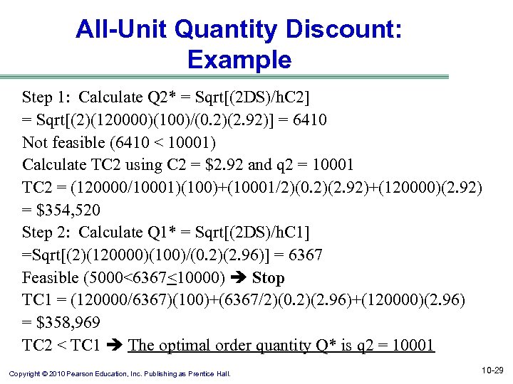 All-Unit Quantity Discount: Example Step 1: Calculate Q 2* = Sqrt[(2 DS)/h. C 2]