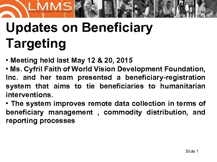 Updates on Beneficiary Targeting • Meeting held last May 12 & 20, 2015 •