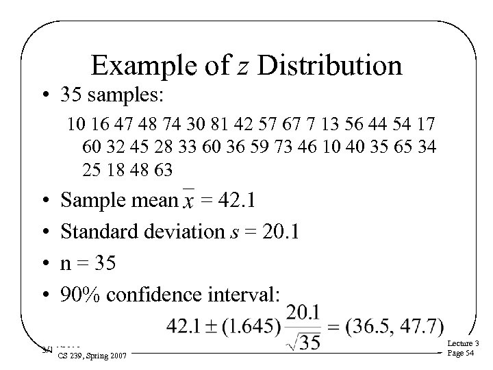 Example of z Distribution • 35 samples: 10 16 47 48 74 30 81