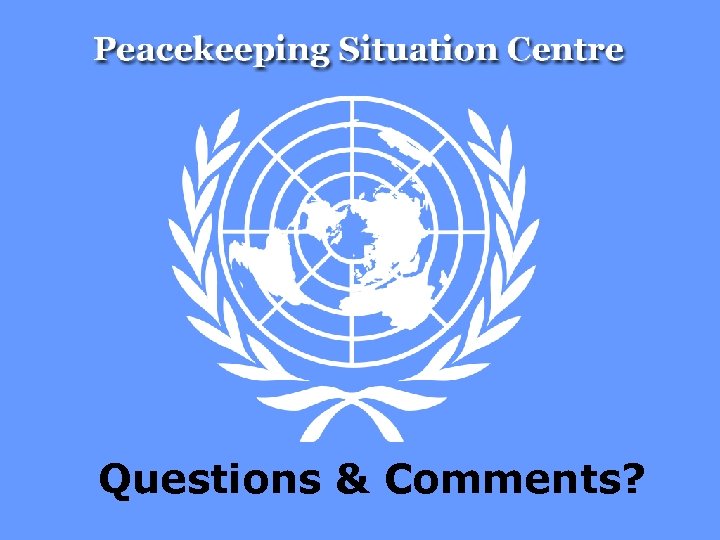 Questions & Comments? 