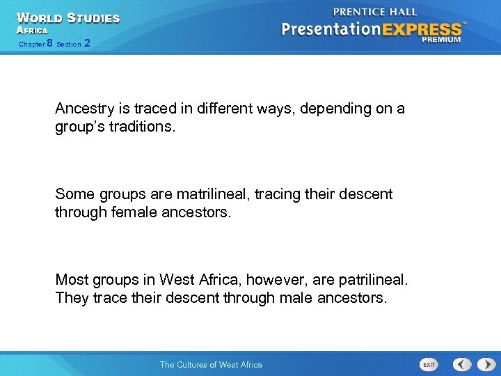 Chapter 8 Section 2 Ancestry is traced in different ways, depending on a group’s