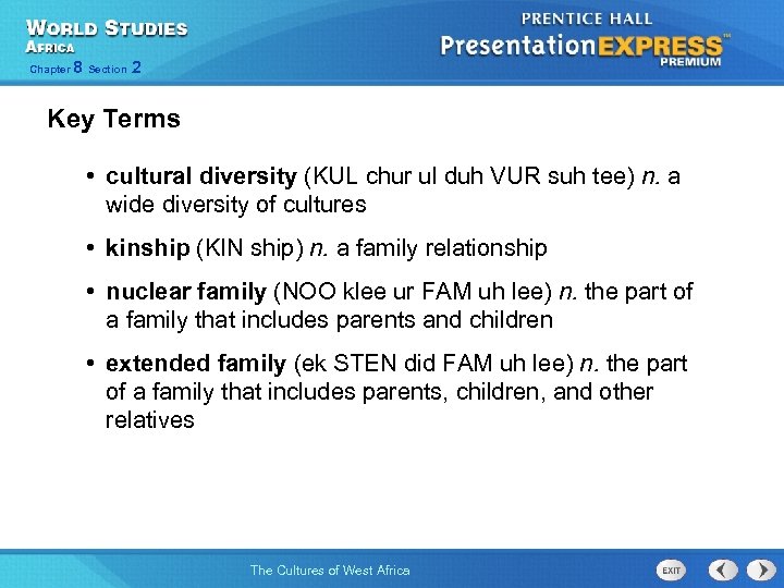 Chapter 8 Section 2 Key Terms • cultural diversity (KUL chur ul duh VUR