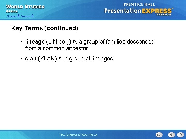 Chapter 8 Section 2 Key Terms (continued) • lineage (LIN ee ij) n. a