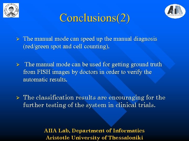 Conclusions(2) Ø The manual mode can speed up the manual diagnosis (red/green spot and
