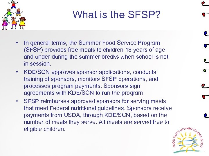 Introduction to the SUMMER FOOD SERVICE PROGRAM SFSP
