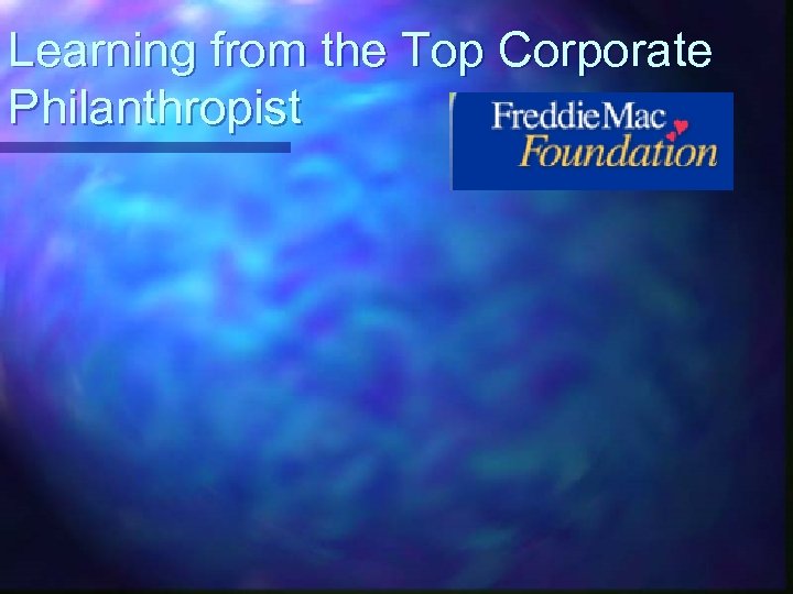 Learning from the Top Corporate Philanthropist 