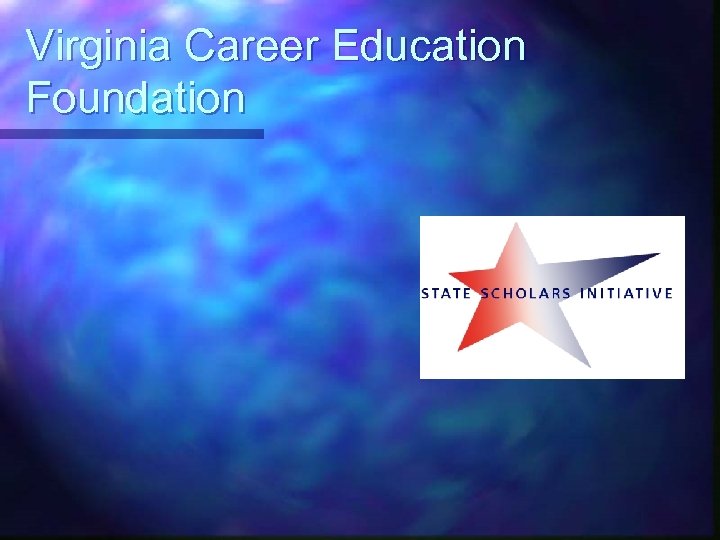 Virginia Career Education Foundation 