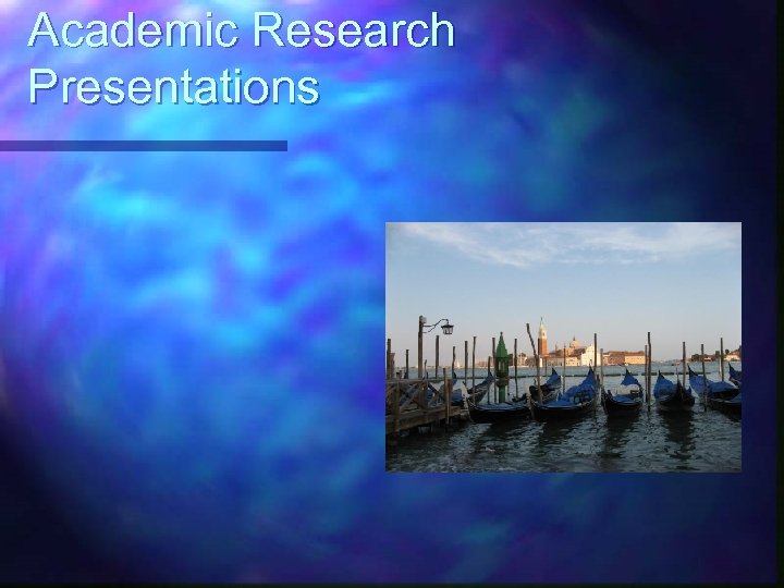 Academic Research Presentations 