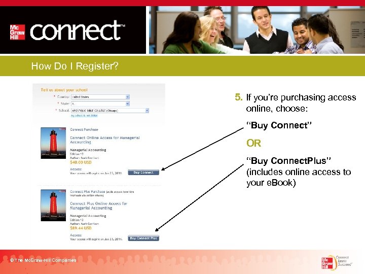 How Do I Register? 5. If you’re purchasing access online, choose: “Buy Connect” OR