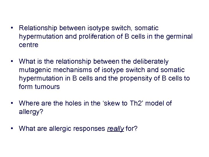  • Relationship between isotype switch, somatic hypermutation and proliferation of B cells in
