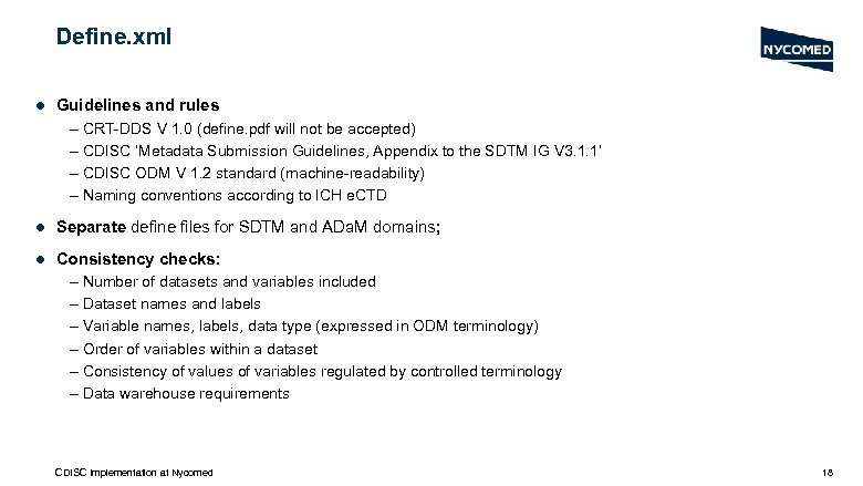 Define. xml l Guidelines and rules – CRT-DDS V 1. 0 (define. pdf will
