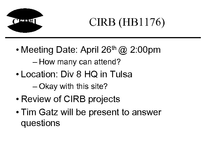 CED#1 CIRB (HB 1176) • Meeting Date: April 26 th @ 2: 00 pm