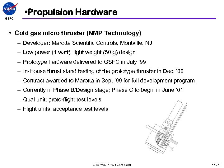 GSFC • Propulsion Hardware • Cold gas micro thruster (NMP Technology) – Developer: Marotta