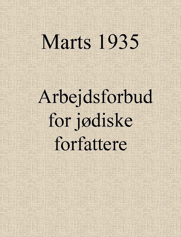 Marts 1935 Arbejdsforbud for jødiske forfattere 
