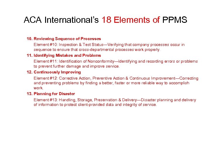 ACA International’s 18 Elements of PPMS 10. Reviewing Sequence of Processes Element #10: Inspection