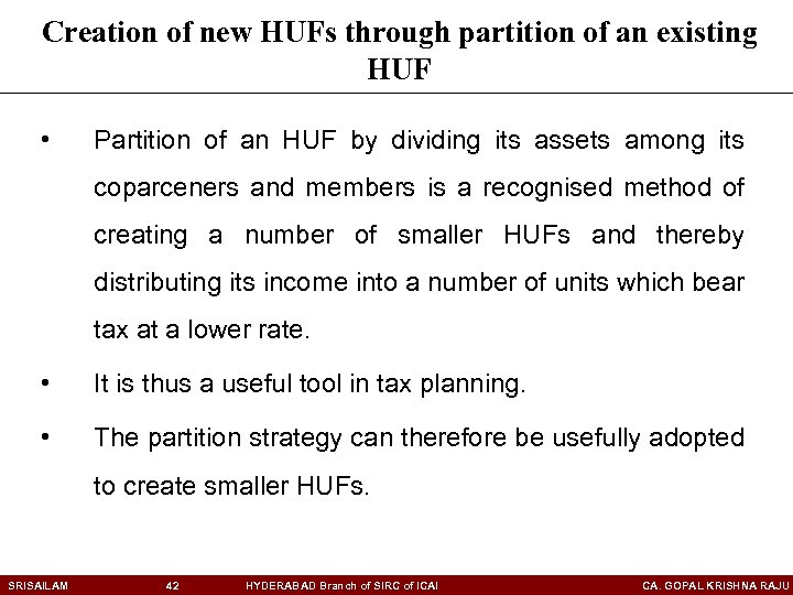 Creation of new HUFs through partition of an existing HUF • Partition of an