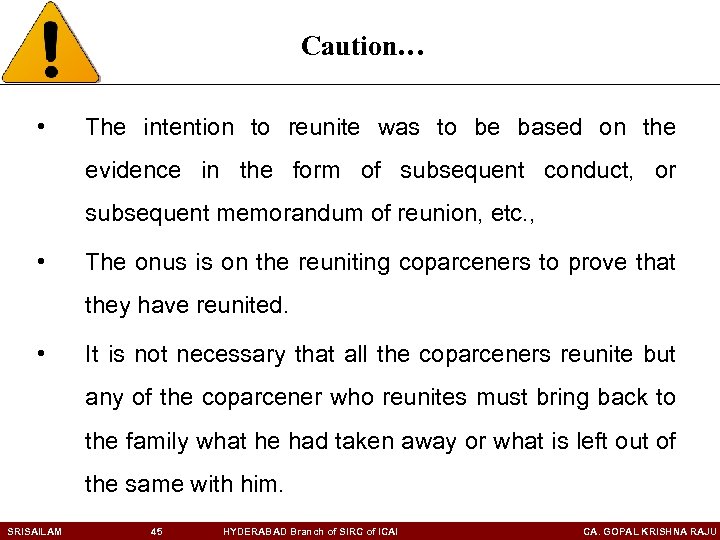 Caution… • The intention to reunite was to be based on the evidence in