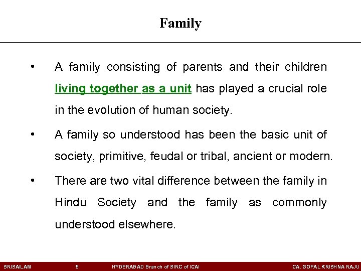 Family • A family consisting of parents and their children living together as a