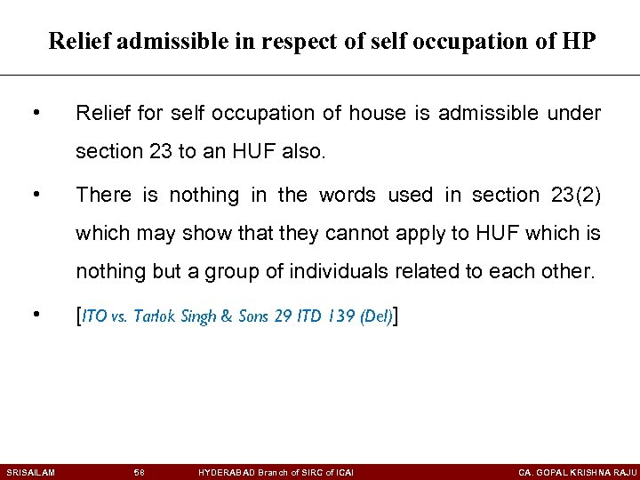 Relief admissible in respect of self occupation of HP • Relief for self occupation