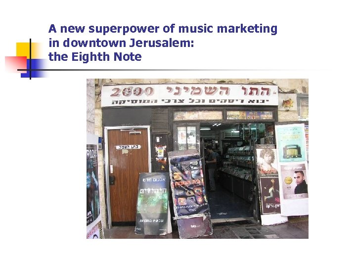 A new superpower of music marketing in downtown Jerusalem: the Eighth Note 