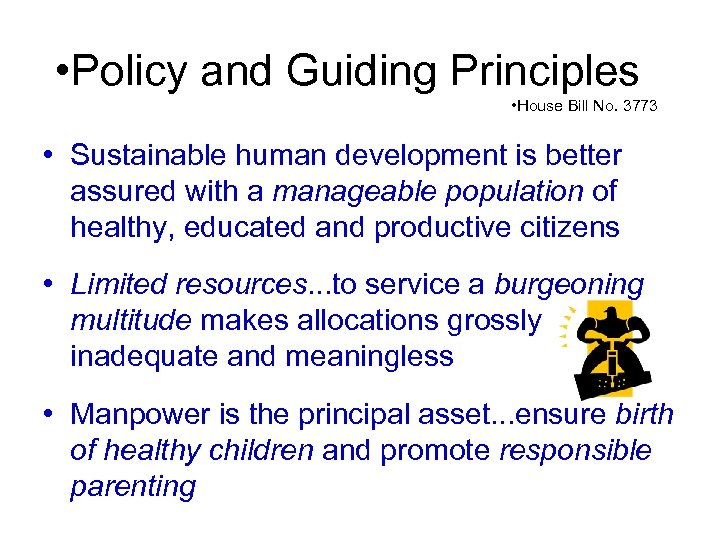  • Policy and Guiding Principles • House Bill No. 3773 • Sustainable human