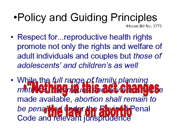  • Policy and Guiding Principles • House Bill No. 3773 • Respect for.