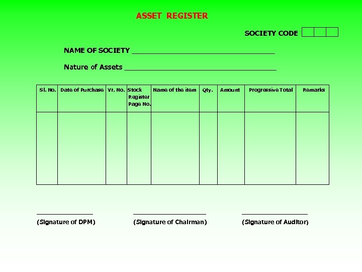 ASSET REGISTER SOCIETY CODE NAME OF SOCIETY ________________ Nature of Assets _________________ Sl. No.