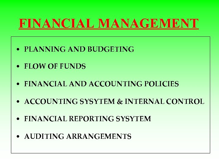 FINANCIAL MANAGEMENT • PLANNING AND BUDGETING • FLOW OF FUNDS • FINANCIAL AND ACCOUNTING