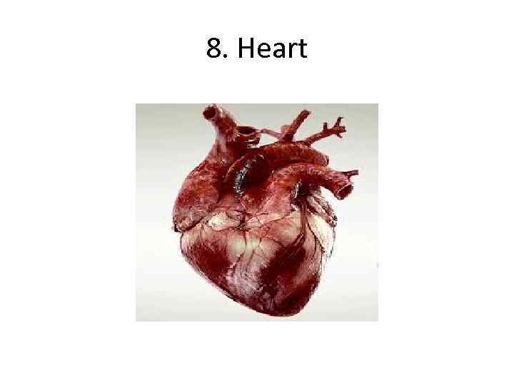 8. Heart 