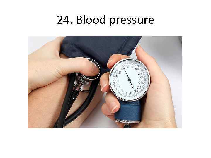 24. Blood pressure 