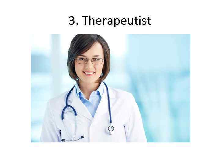 3. Тherapeutist 