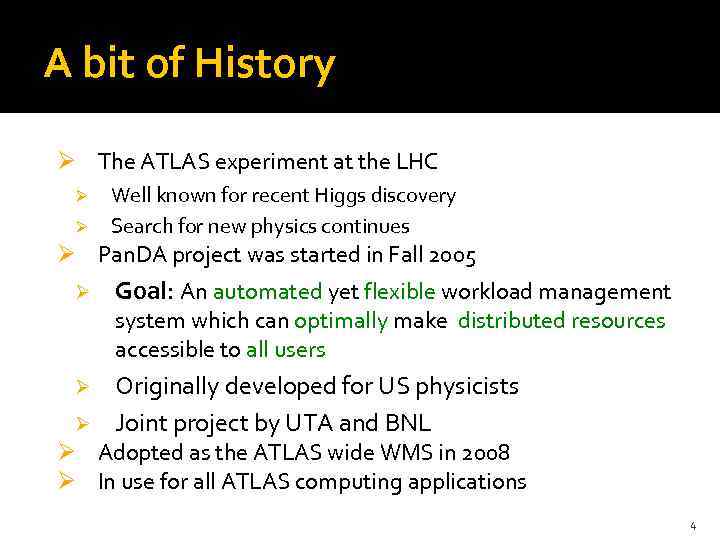 A bit of History Ø The ATLAS experiment at the LHC Ø Ø Well