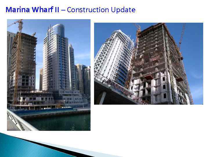 Marina Wharf II – Construction Update 