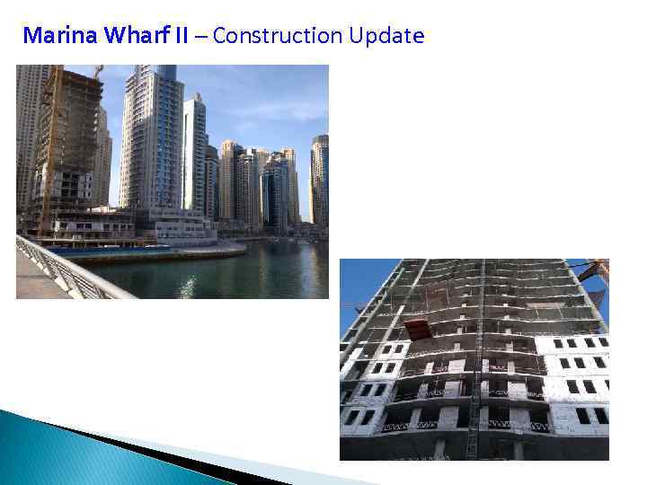 Marina Wharf II – Construction Update 