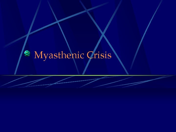 Myasthenic Crisis 