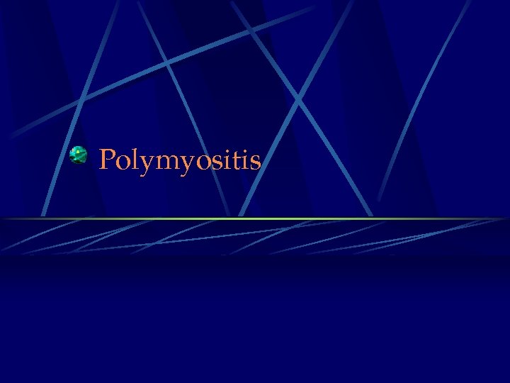 Polymyositis 