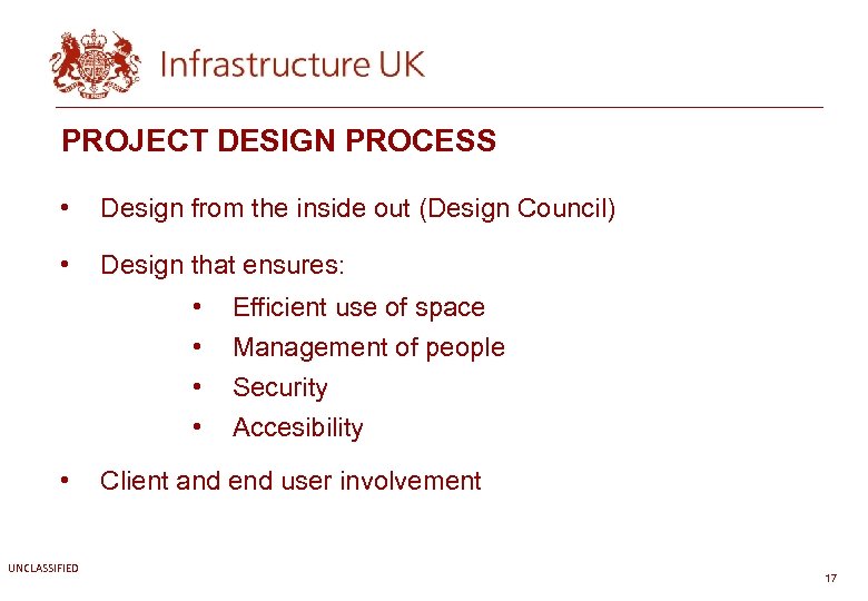 PROJECT DESIGN PROCESS • Design from the inside out (Design Council) • Design that