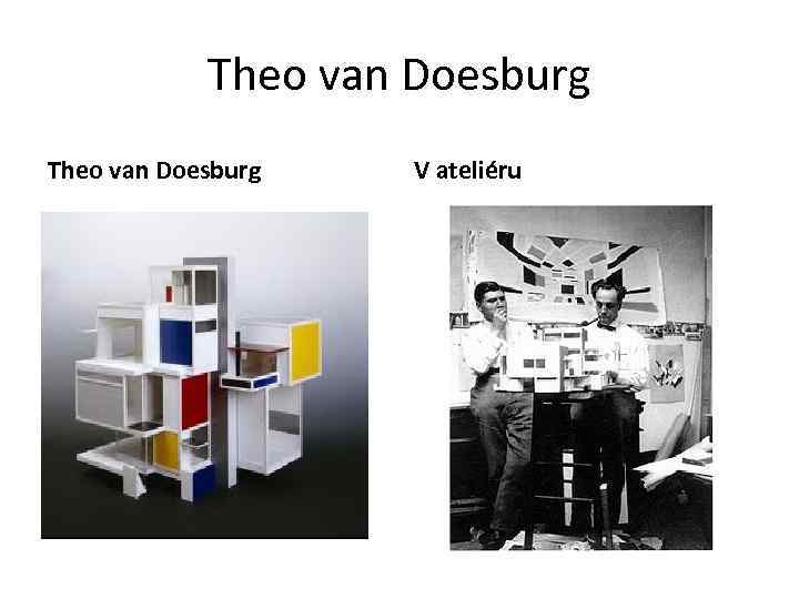 Theo van Doesburg V ateliéru 