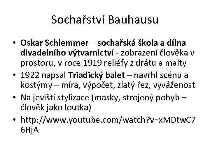 Sochařství Bauhausu • Oskar Schlemmer – sochařská škola a dílna divadelního výtvarnictví - zobrazení