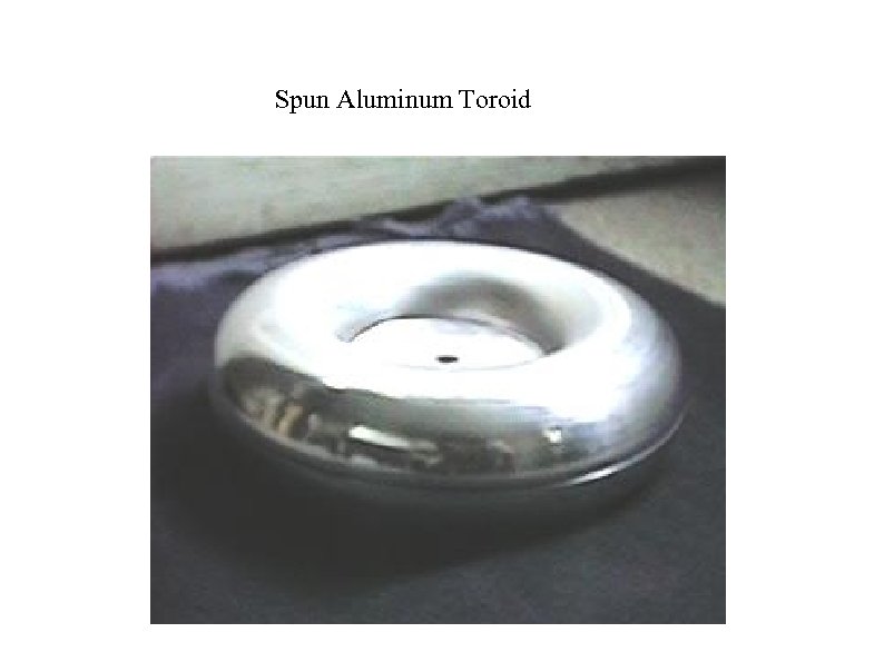 Spun Aluminum Toroid 