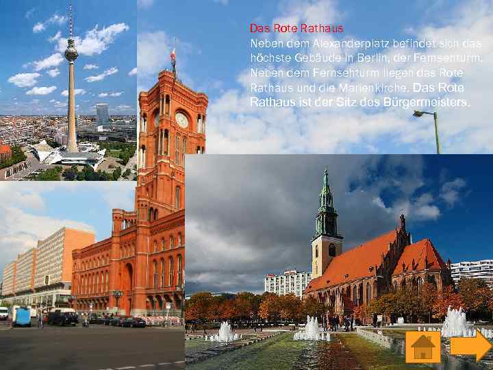 Das Rote Rathaus Neben dem Alexanderplatz befindet sich das höchste Gebäude in Berlin, der