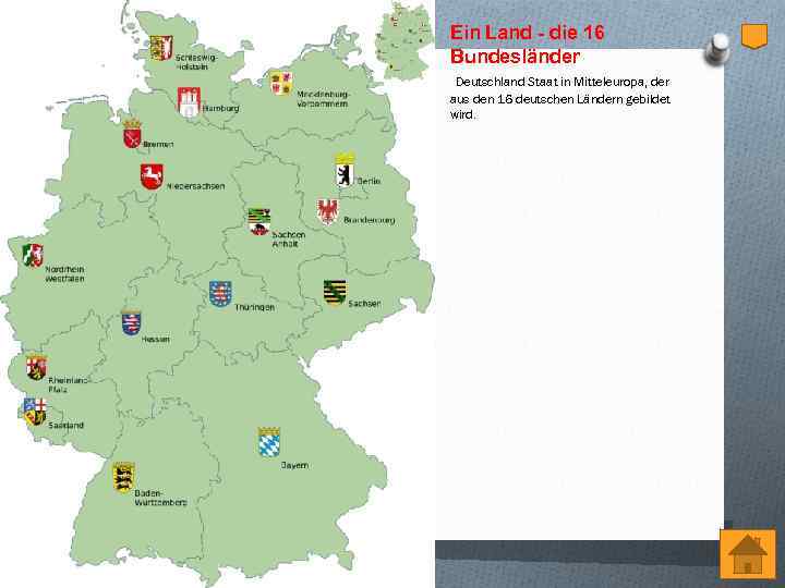 Ein Land - die 16 Bundesländer Deutschland Staat in Mitteleuropa, der aus den 16